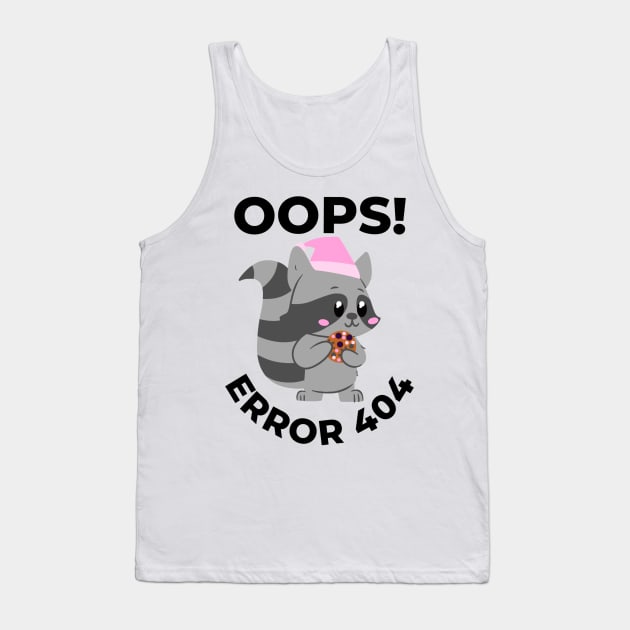 Oops error 404 raccoon - Computer Tank Top by LukjanovArt